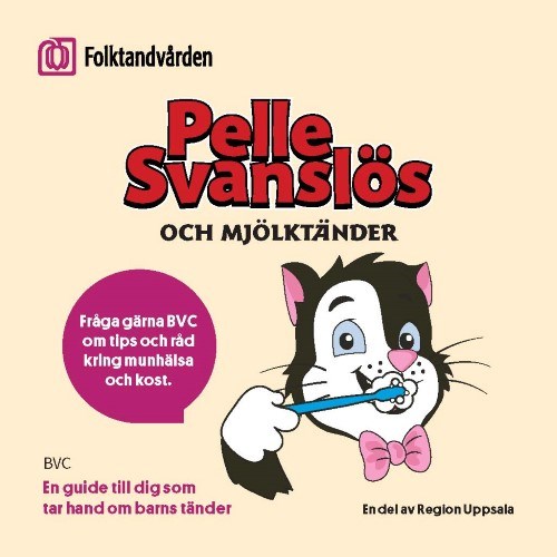 Folktandvården Region Uppsala _Broschyr_BVC Pelle Svanslös.jpg.jpg