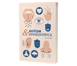 Bokomslag med titeln "Autism & sinnesintryck" och ikoner av &ouml;ga, &ouml;ra, n&auml;sa, mun, hand och k&auml;nslouttryck.
