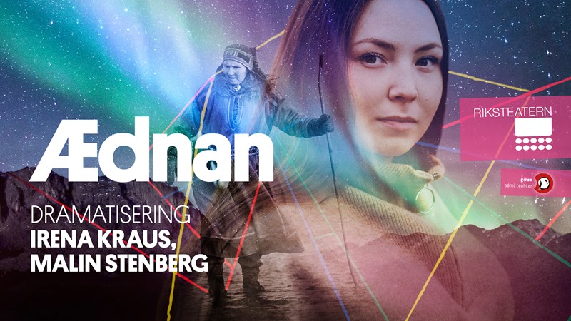 Banner för föreställningen. Berg, norrsken. En samisk kvinna i bakgrunden. Porträtt av kvinna, axellångt hår syns till höger i bild.